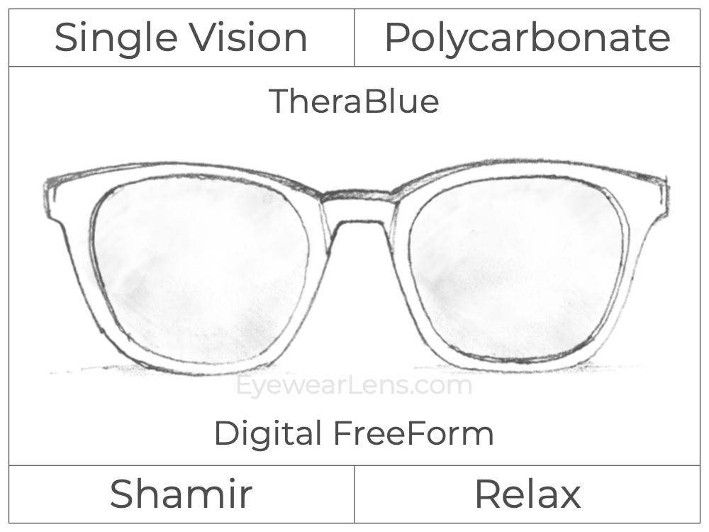 Single Vision - Polycarbonate - Shamir Relax - Digital FreeForm - TheraBlue - Aspheric