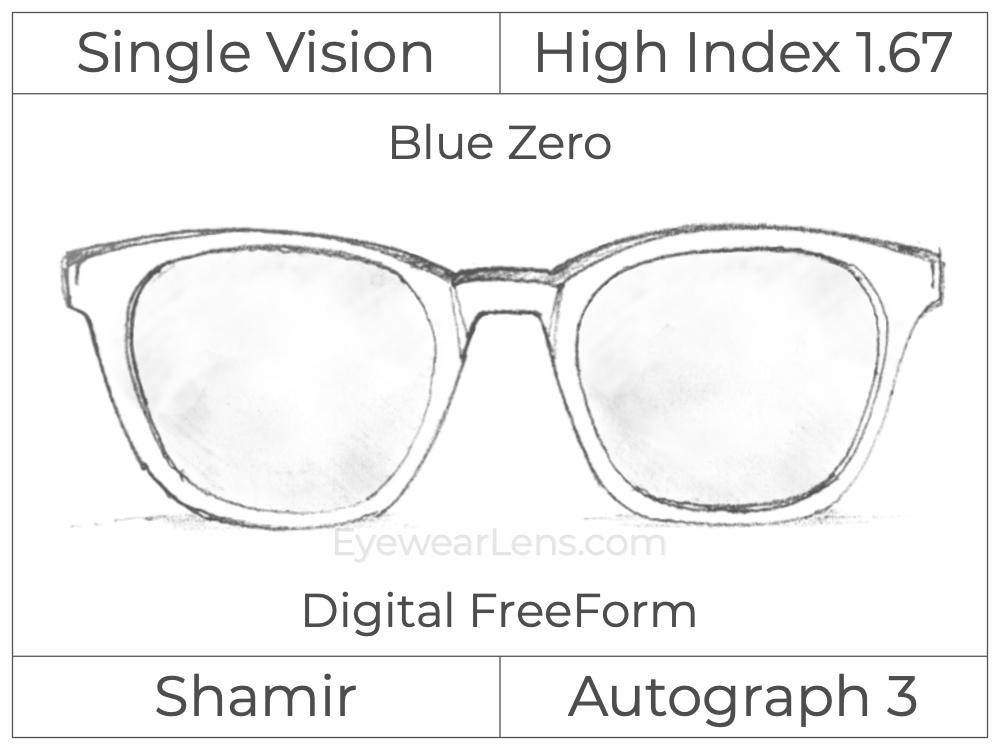 Single Vision - High Index 1.67 - Shamir Autograph 3 - Digital FreeForm - Blue Zero - Aspheric