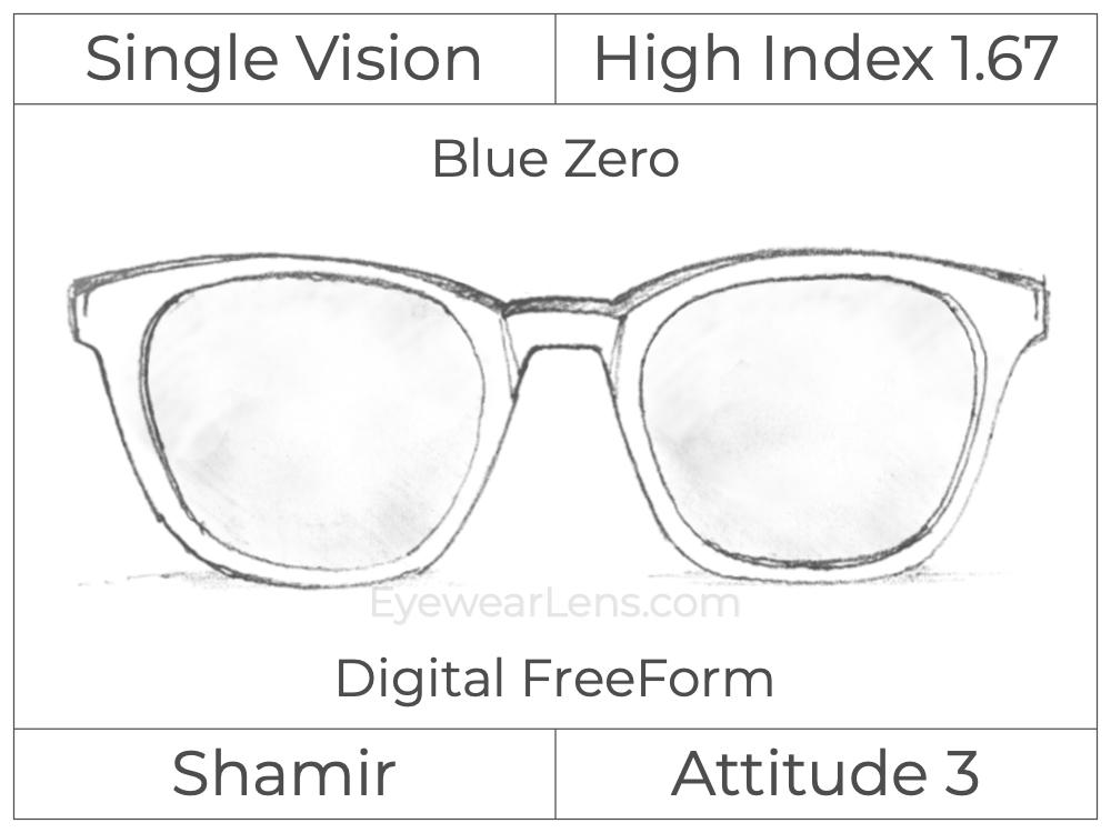 Single Vision - High Index 1.67 - Shamir Attitude 3 - Digital FreeForm - Blue Zero - Aspheric